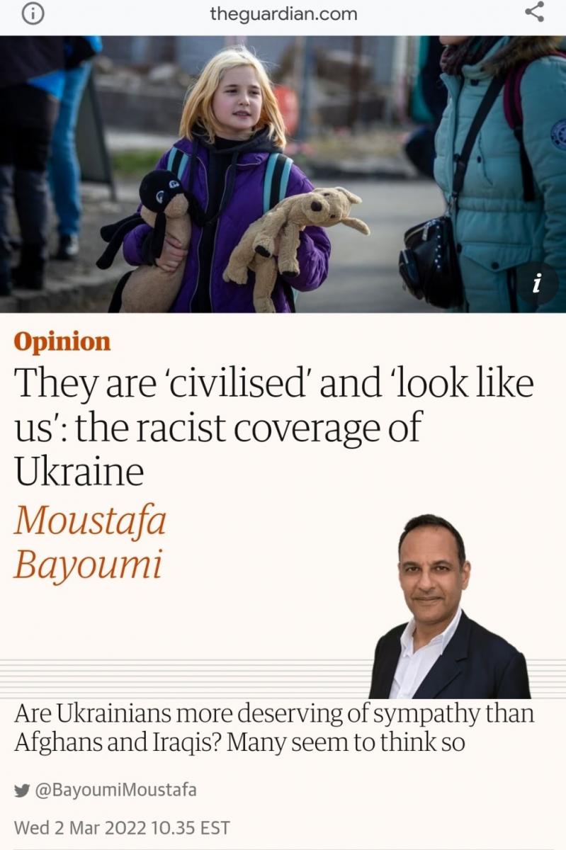 https://www.theguardian.com/commentisfree/2022/mar/02/civilised-european-look-like-us-racist-coverage-ukraine